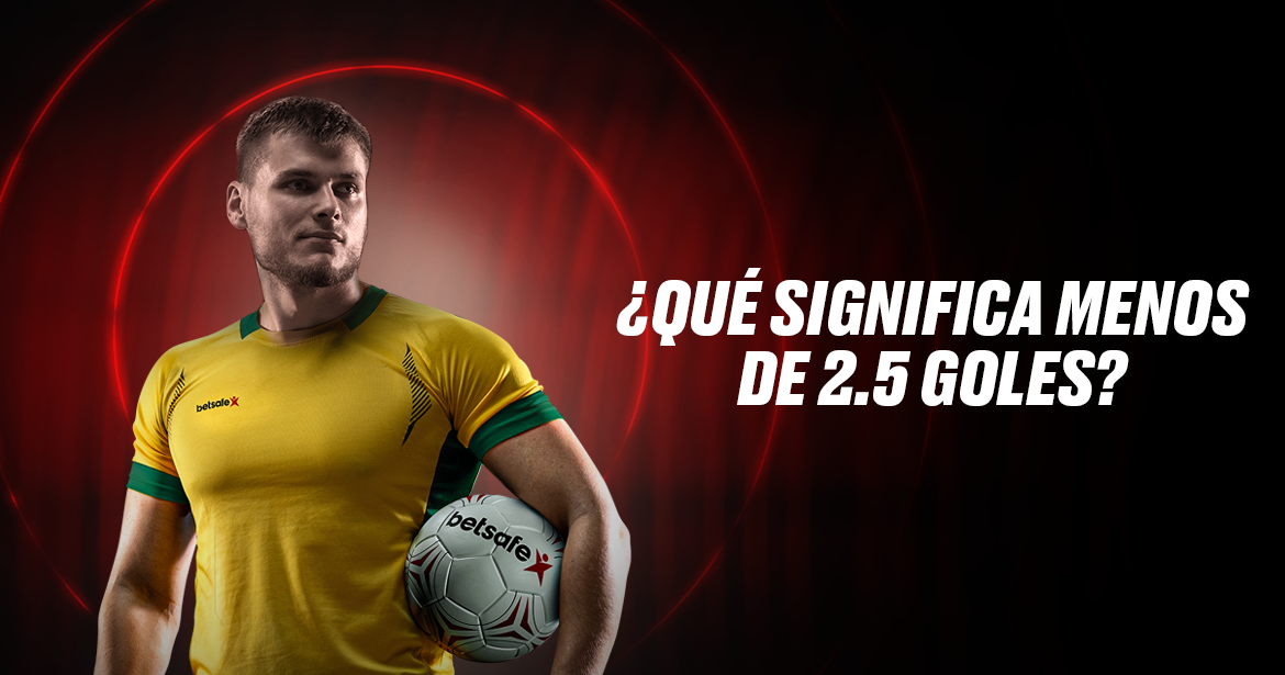 que significa menos de 2.5 goles