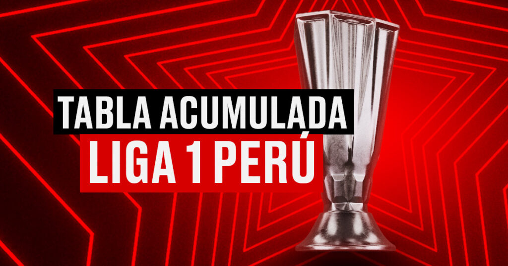 tabla acumulada liga 1 peru