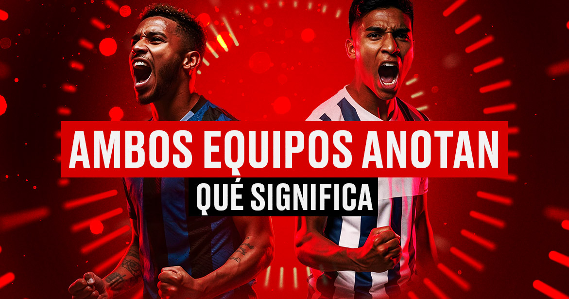 ambos equipos marcan