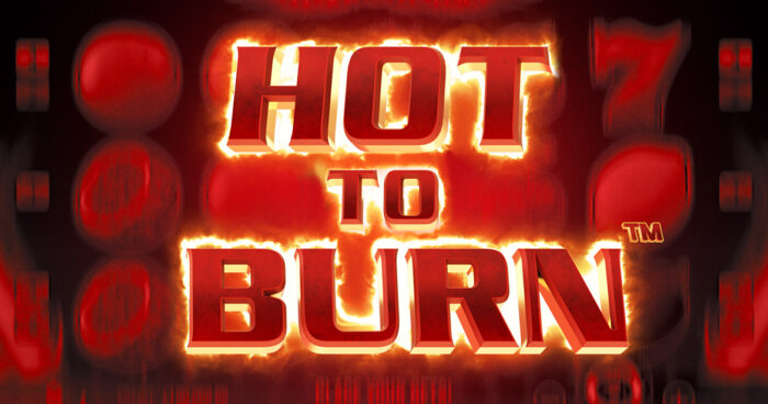 Hot to burn